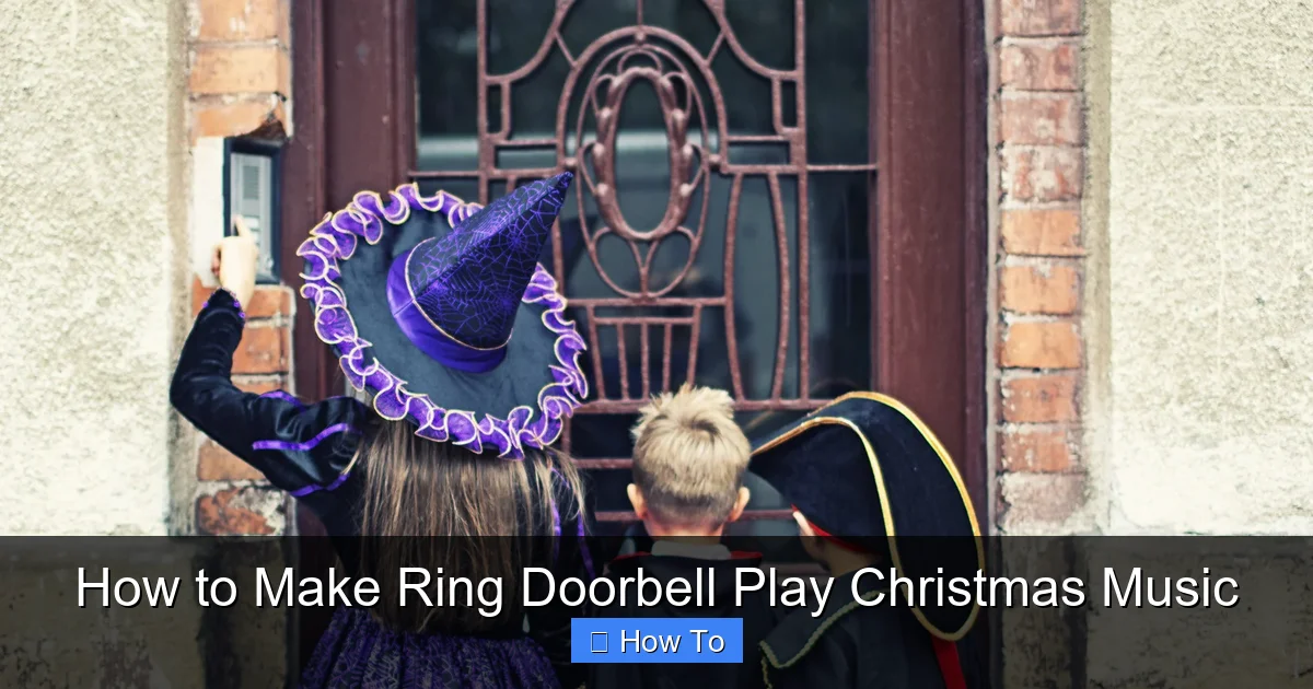 How to Make Ring Doorbell Play Christmas Music