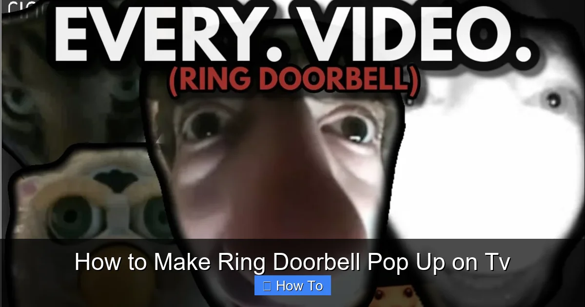 How to Make Ring Doorbell Pop Up on Tv