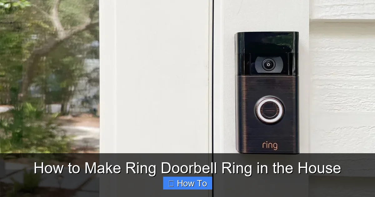 How to Make Ring Doorbell Ring in the House