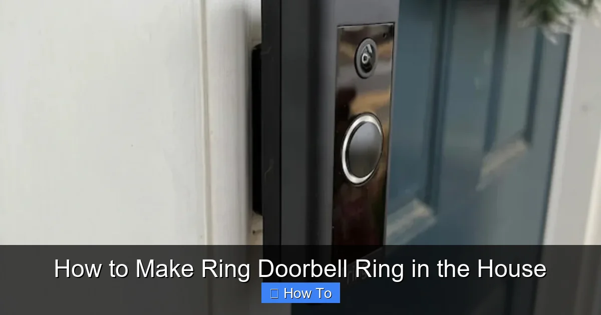 How to Make Ring Doorbell Ring in the House