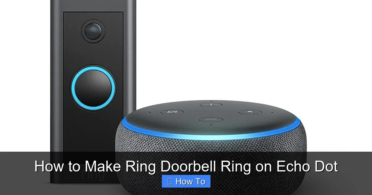 How to Make Ring Doorbell Ring on Echo Dot