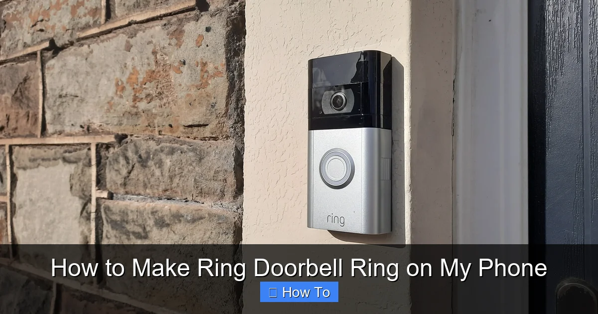 How to Make Ring Doorbell Ring on My Phone