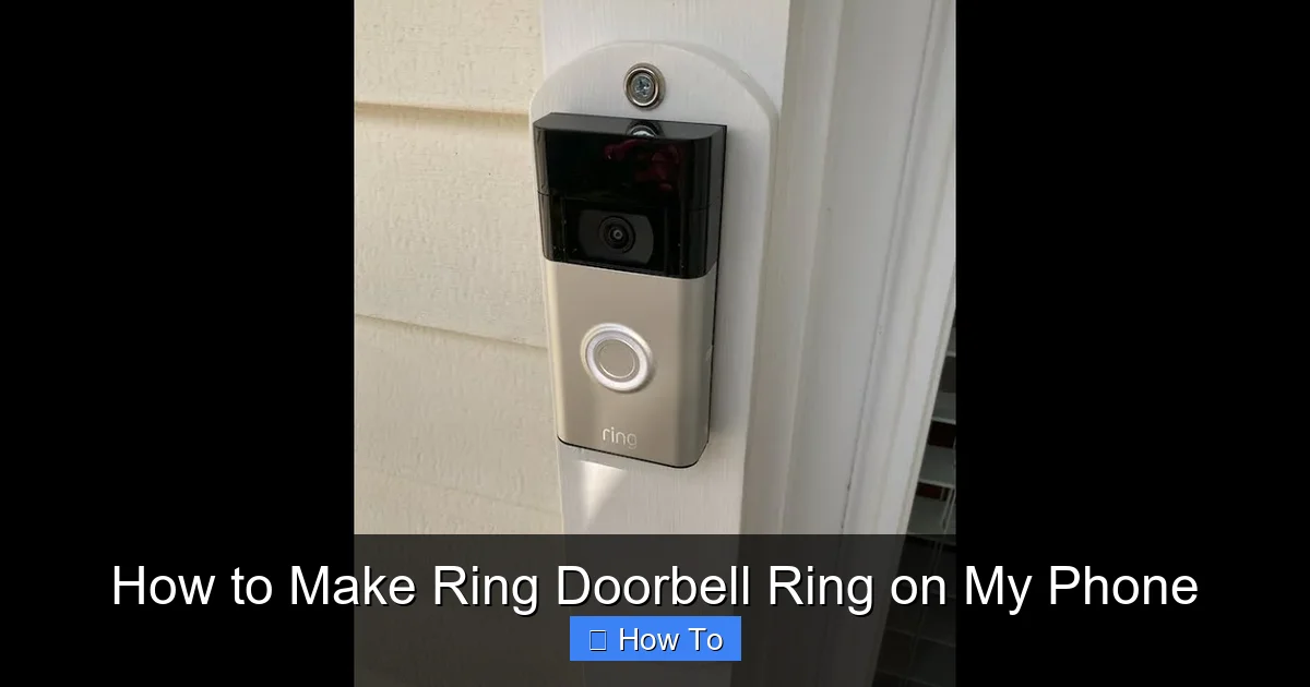 How to Make Ring Doorbell Ring on My Phone
