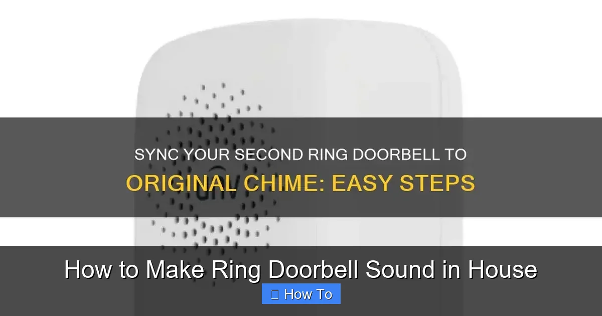 How to Make Ring Doorbell Sound in House