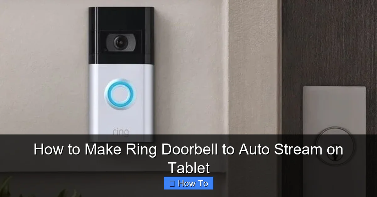How to Make Ring Doorbell to Auto Stream on Tablet