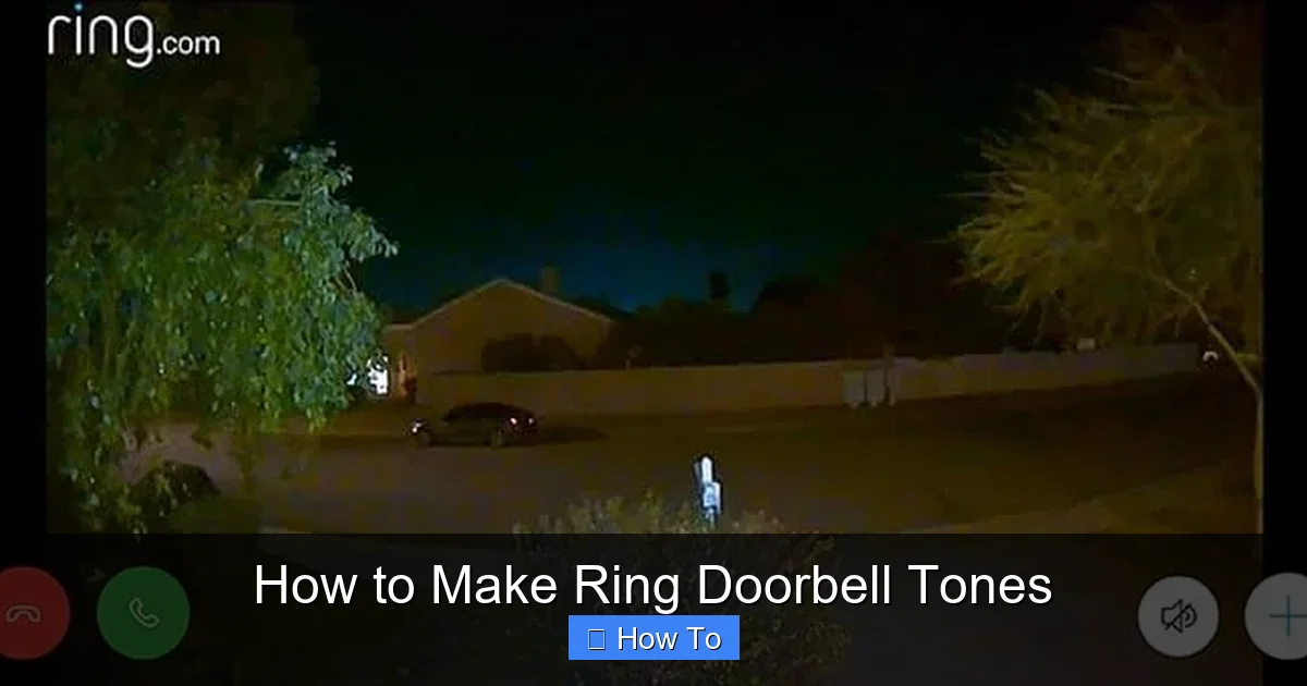 How to Make Ring Doorbell Tones