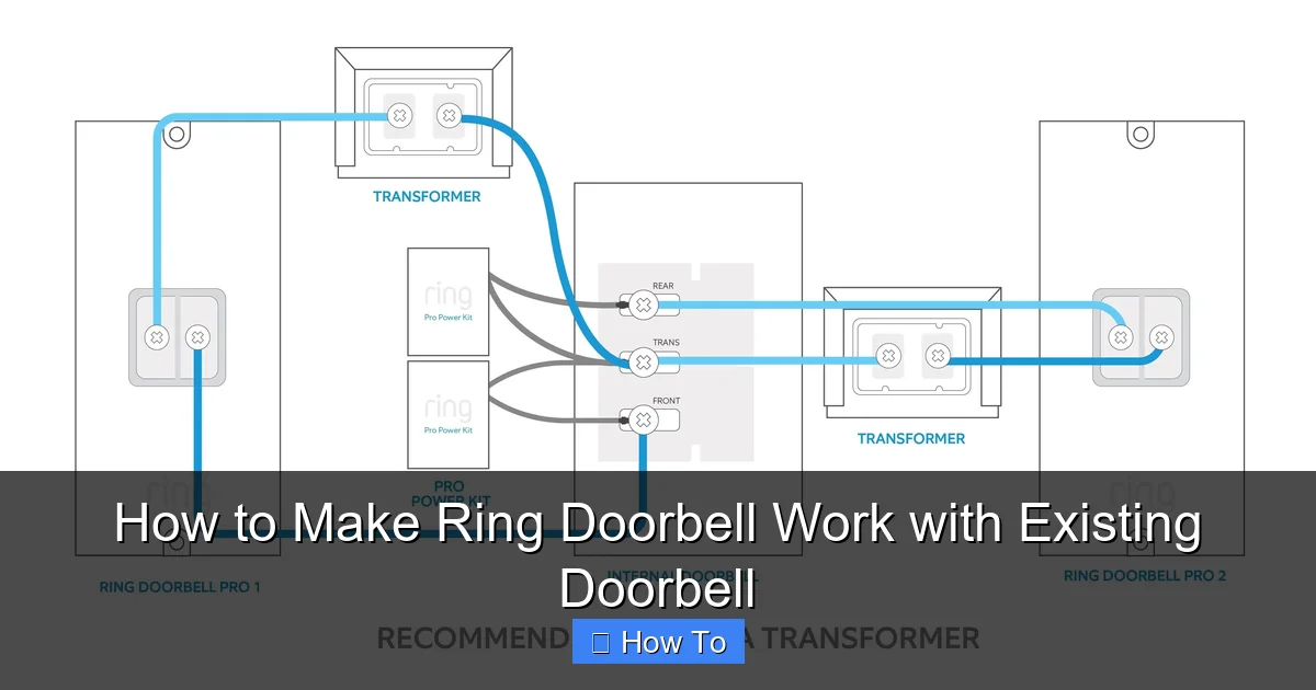 How to Make Ring Doorbell Work with Existing Doorbell