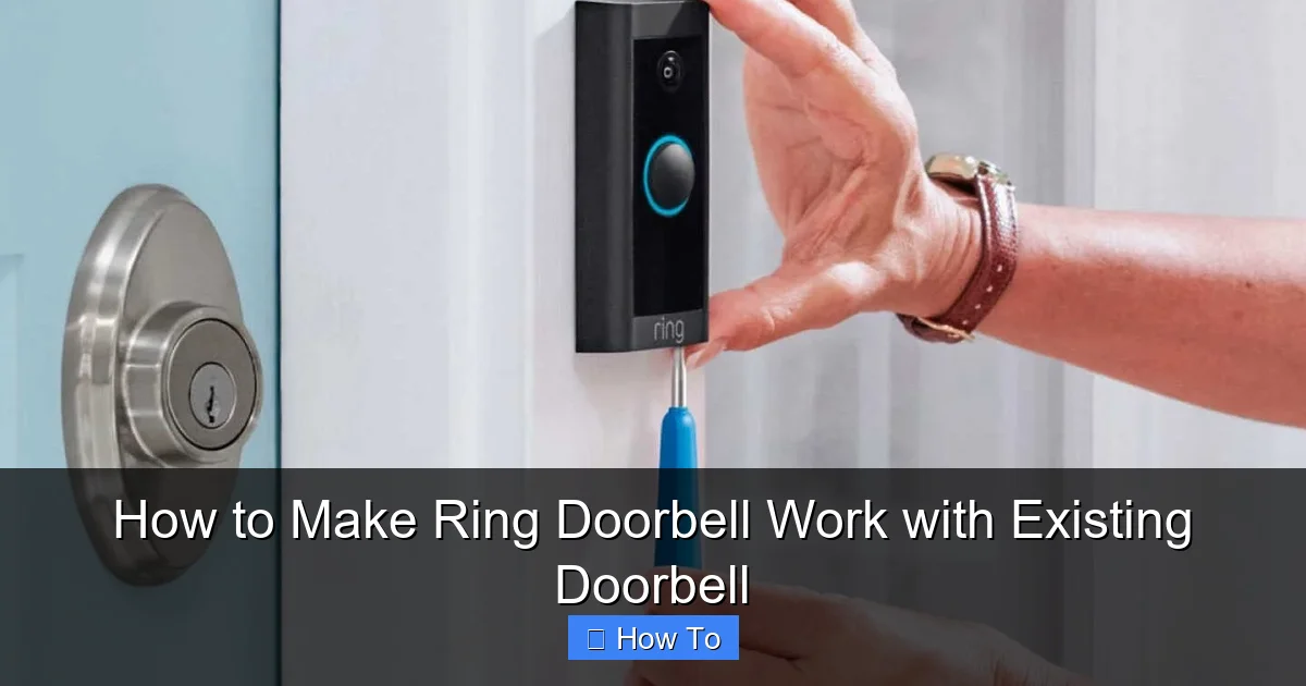 How to Make Ring Doorbell Work with Existing Doorbell