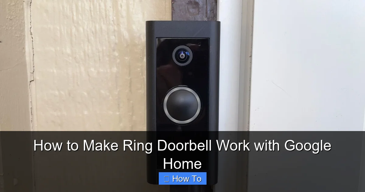 How to Make Ring Doorbell Work with Google Home