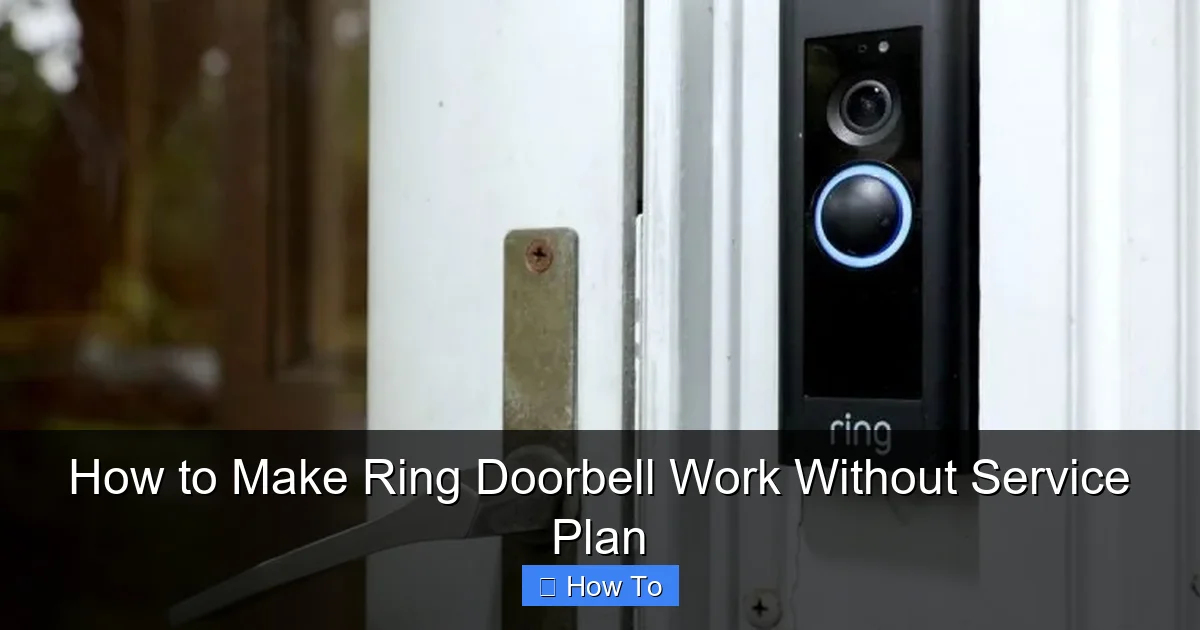 How to Make Ring Doorbell Work Without Service Plan