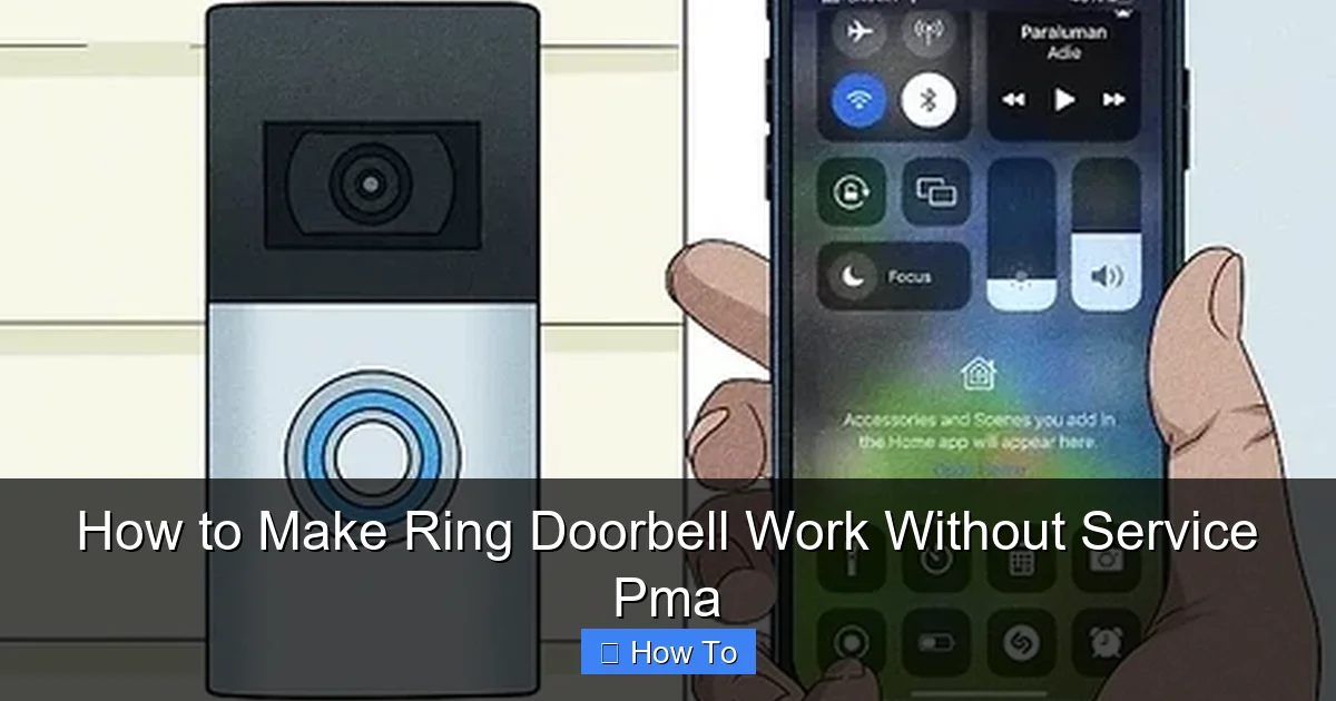 How to Make Ring Doorbell Work Without Service Pma