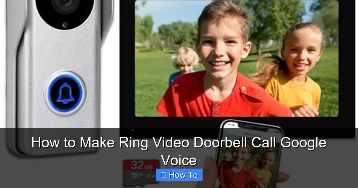 How to Make Ring Video Doorbell Call Google Voice