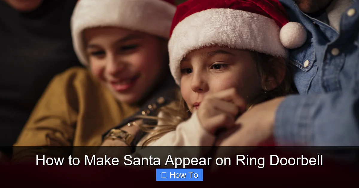 How to Make Santa Appear on Ring Doorbell