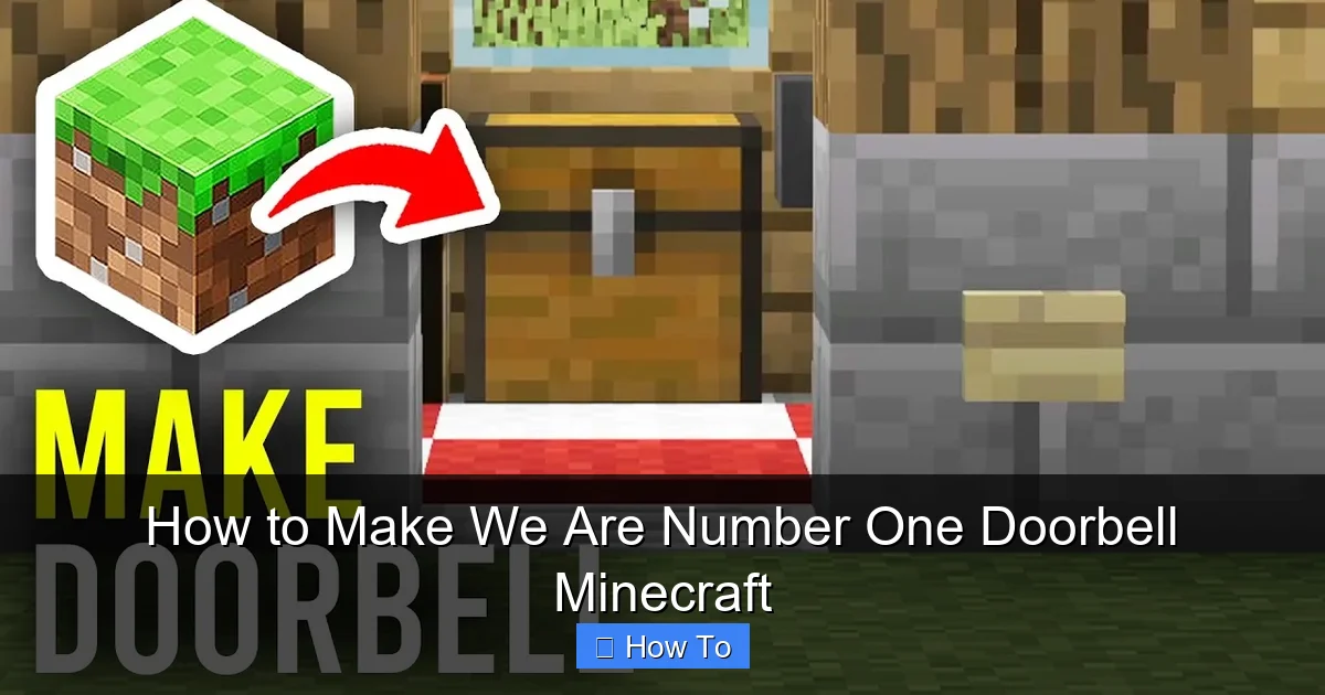 How to Make We Are Number One Doorbell Minecraft
