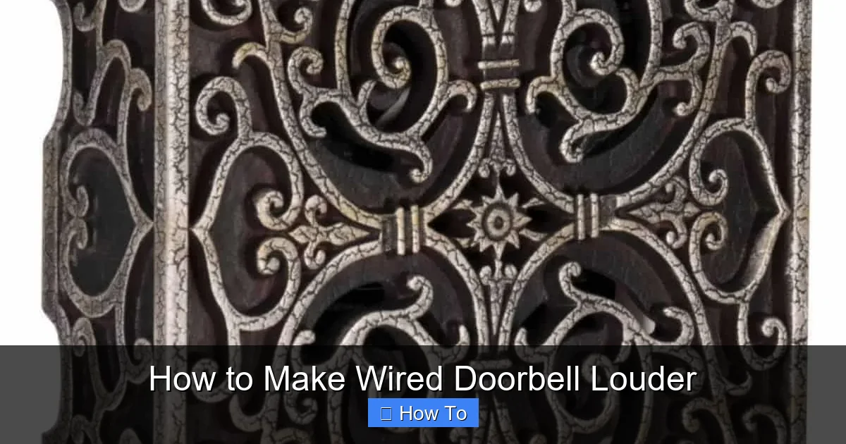 How to Make Wired Doorbell Louder