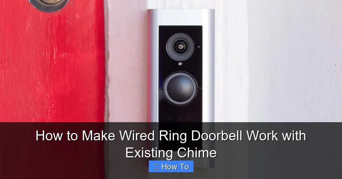 How to Make Wired Ring Doorbell Work with Existing Chime