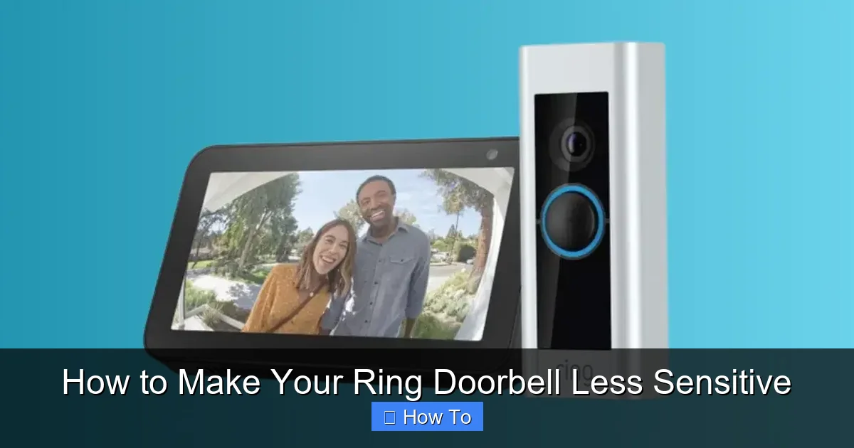 How to Make Your Ring Doorbell Less Sensitive