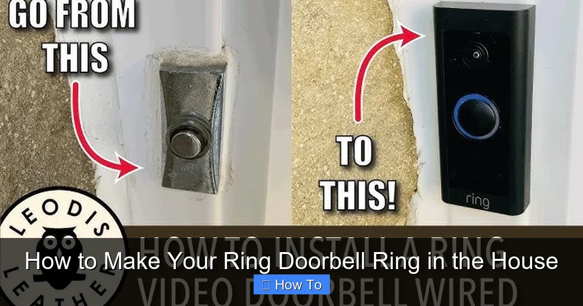 How to Make Your Ring Doorbell Ring in the House