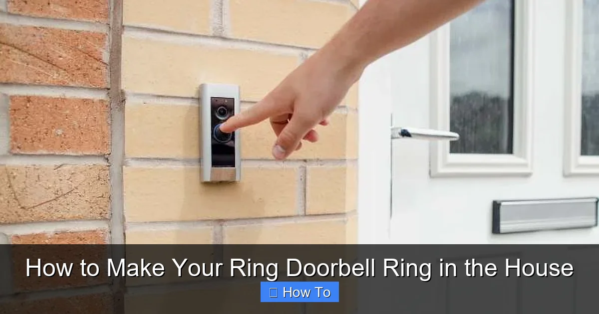 How to Make Your Ring Doorbell Ring in the House