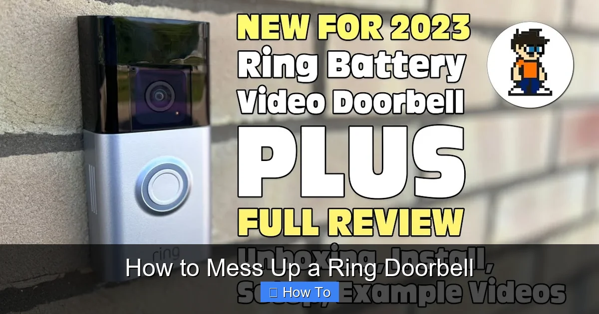 How to Mess Up a Ring Doorbell