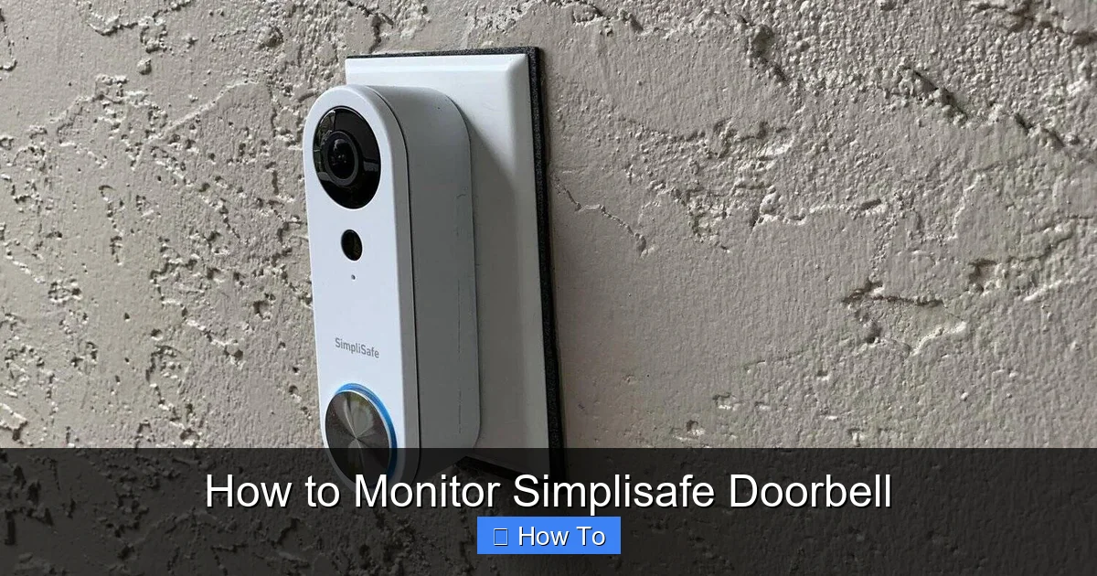 How to Monitor Simplisafe Doorbell
