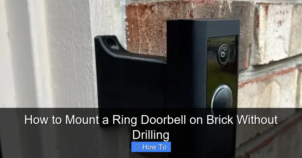 How to Mount a Ring Doorbell on Brick Without Drilling