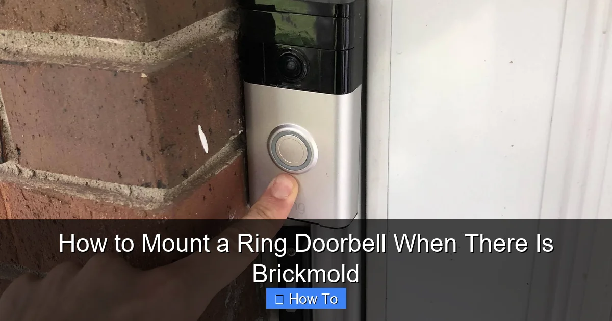 How to Mount a Ring Doorbell When There Is Brickmold