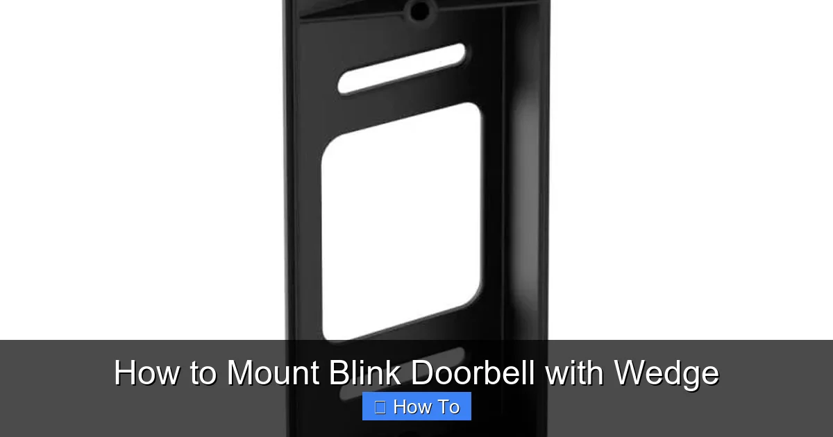 How to Mount Blink Doorbell with Wedge