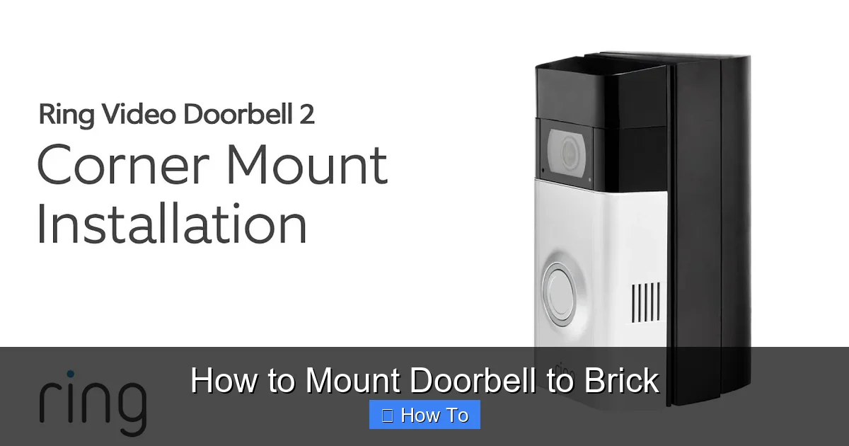 How to Mount Doorbell to Brick