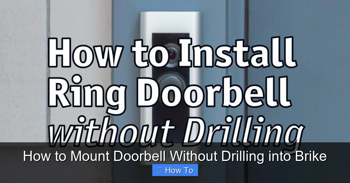 How to Mount Doorbell Without Drilling into Brike
