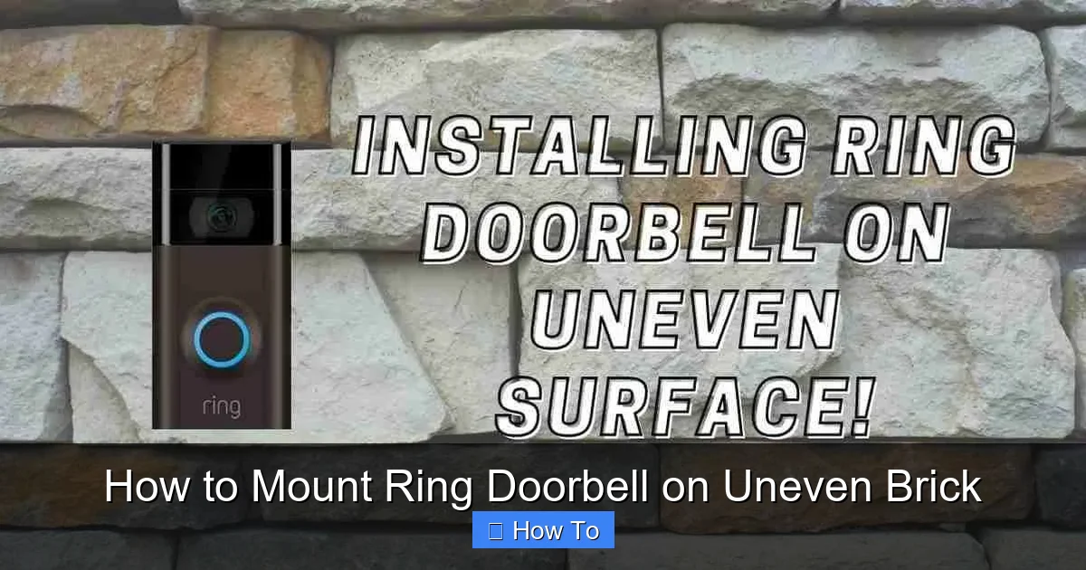 How to Mount Ring Doorbell on Uneven Brick