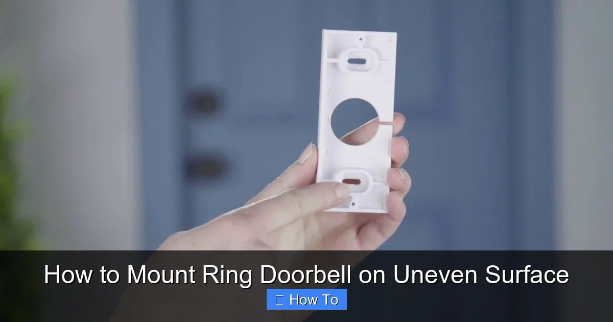 How to Mount Ring Doorbell on Uneven Surface