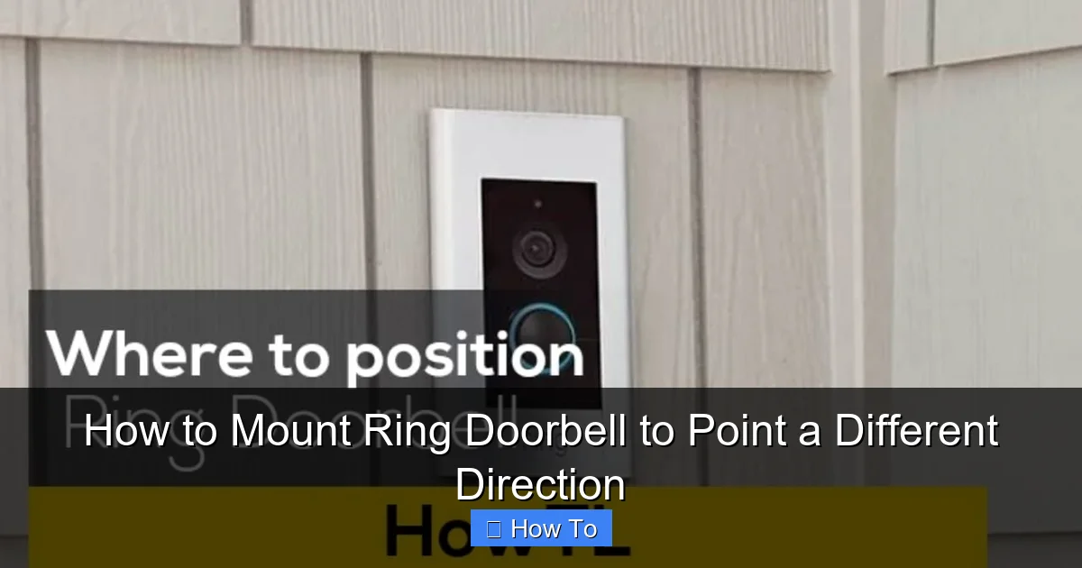 How to Mount Ring Doorbell to Point a Different Direction