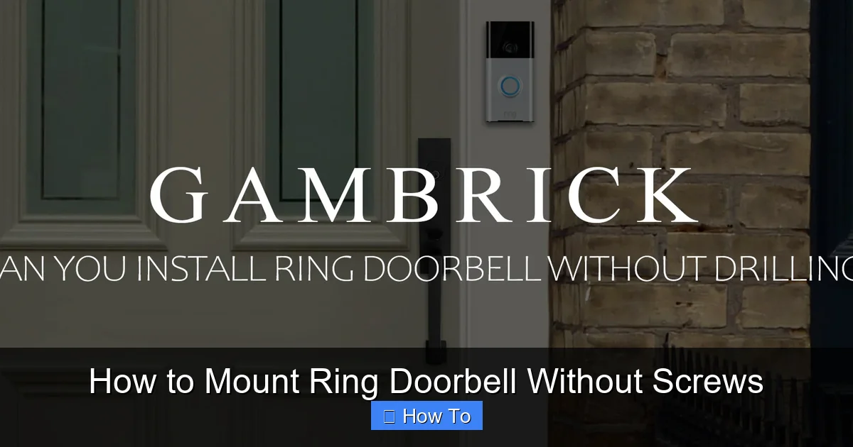 How to Mount Ring Doorbell Without Screws