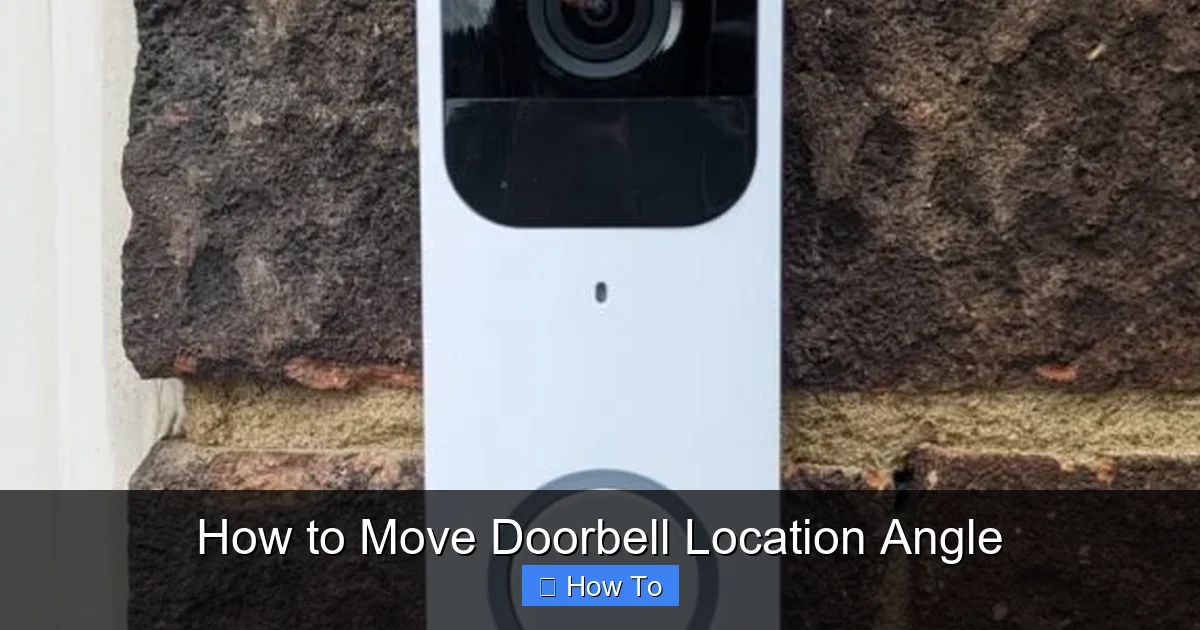 How to Move Doorbell Location Angle