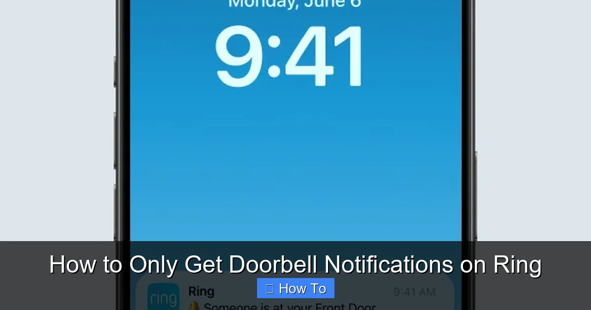 How to Only Get Doorbell Notifications on Ring