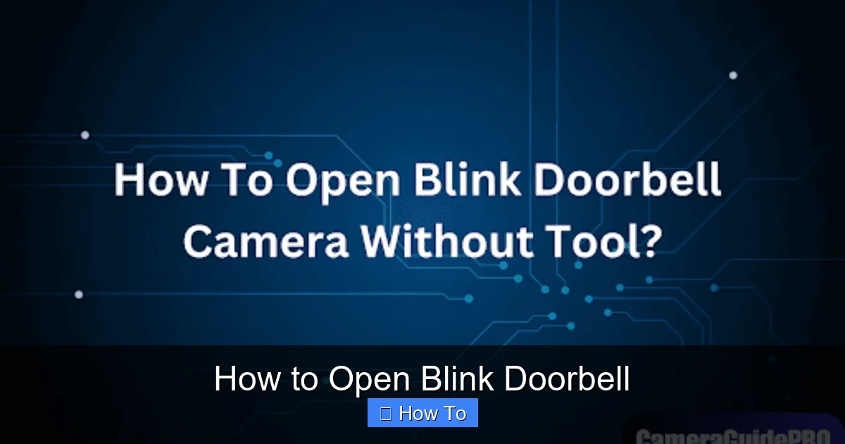 How to Open Blink Doorbell