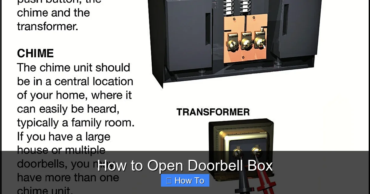 How to Open Doorbell Box