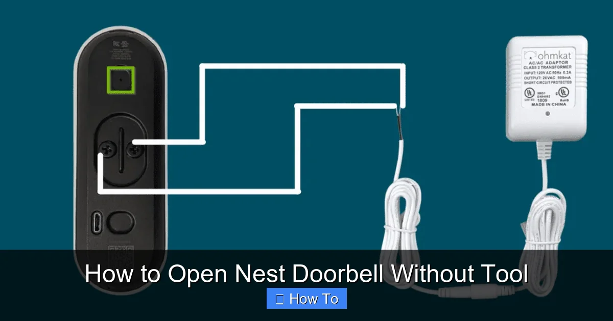 How to Open Nest Doorbell Without Tool