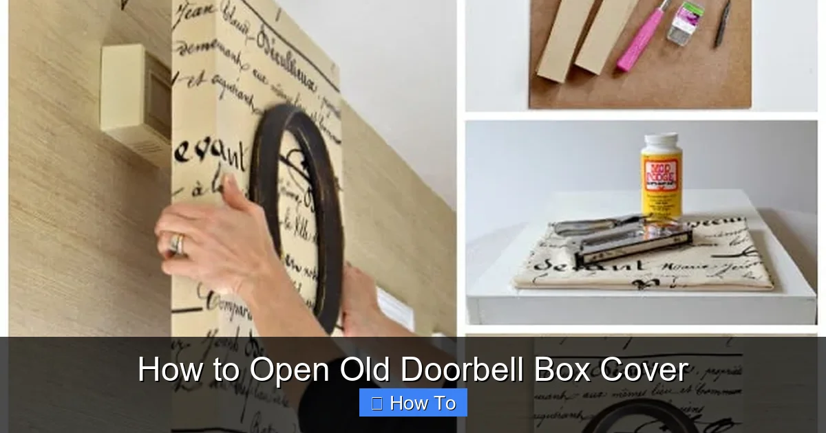 How to Open Old Doorbell Box Cover