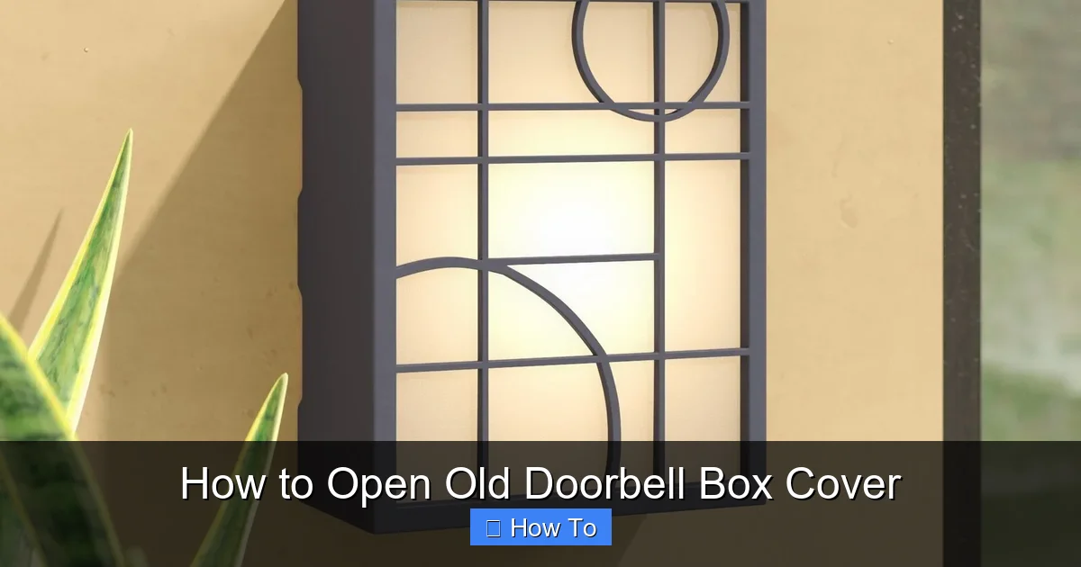 How to Open Old Doorbell Box Cover