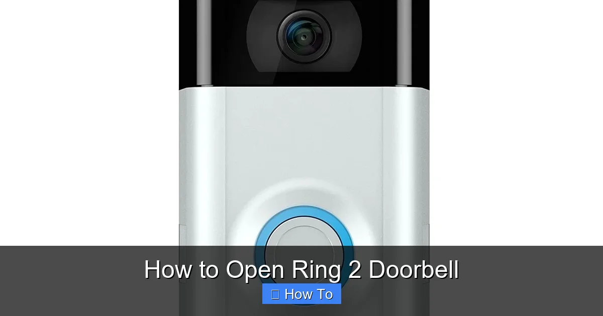 How to Open Ring 2 Doorbell