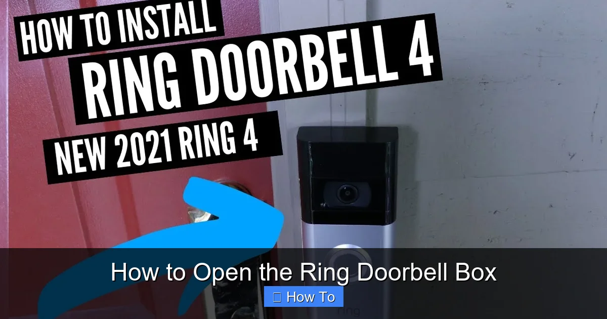 How to Open the Ring Doorbell Box