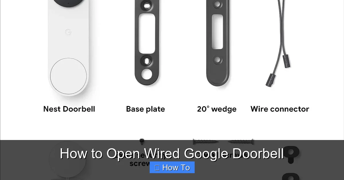 How to Open Wired Google Doorbell