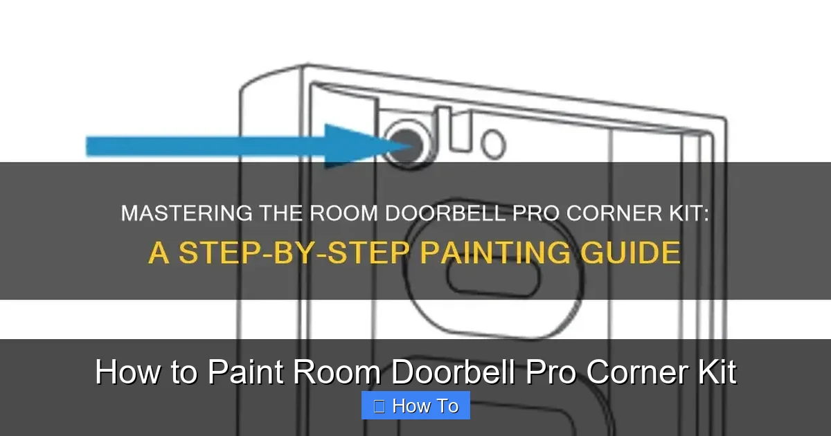 How to Paint Room Doorbell Pro Corner Kit