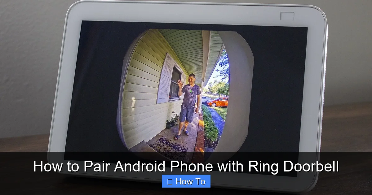 How to Pair Android Phone with Ring Doorbell