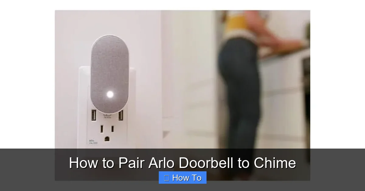 How to Pair Arlo Doorbell to Chime
