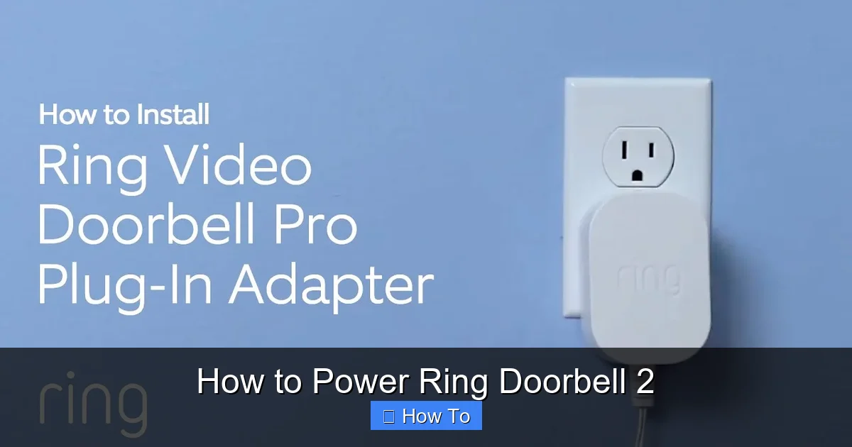 How to Power Ring Doorbell 2