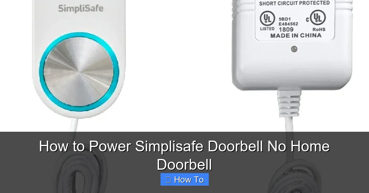 How to Power Simplisafe Doorbell No Home Doorbell