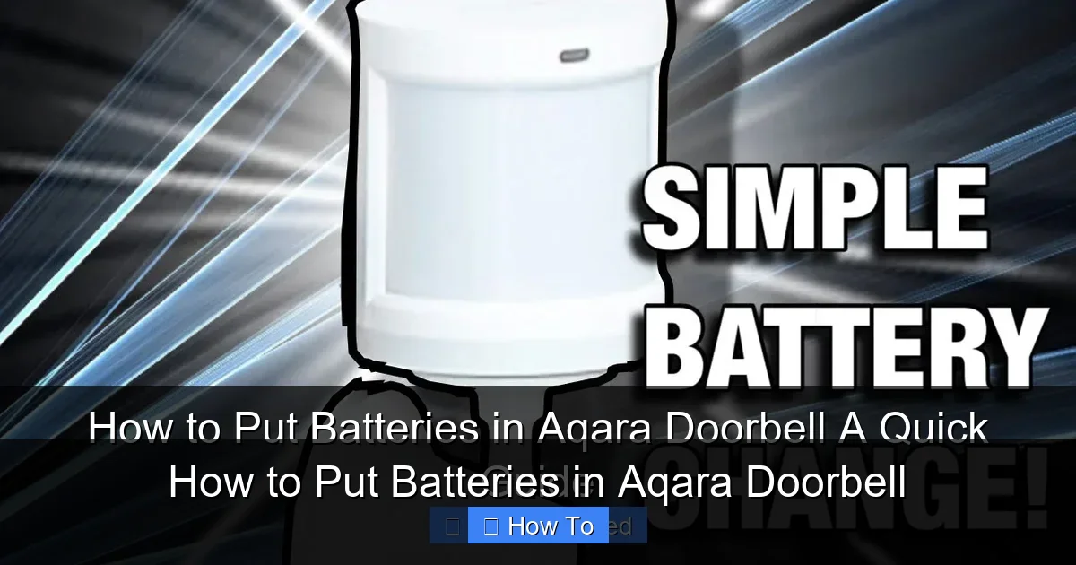 How to Put Batteries in Aqara Doorbell